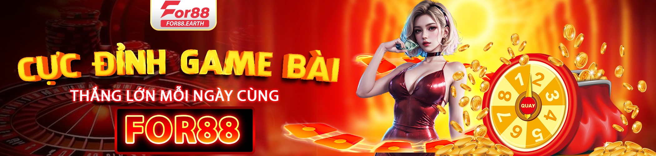 trang chủ 15 Cực đỉnh game bài – Thắng lớn mỗi ngày cùng For88!