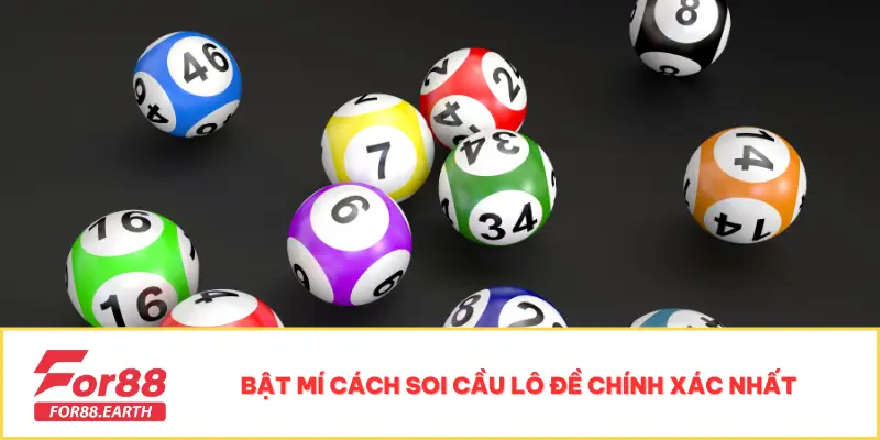 Soi Cầu Lô Đề Miền Bắc - For88 Bật Mí Cách Chốt Số Hiệu Quả 2 Bật mí cách soi cầu lô đề chính xác nhất