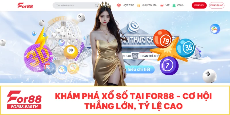 Khám Phá Xổ Số Tại FOR88 - Cơ Hội Thắng Lớn, Tỷ Lệ Cao 2 kham pha xo so tai for88 co hoi thang lon ty le cao