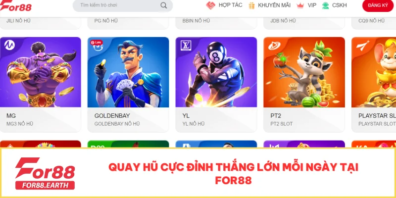 Nổ Hũ FOR88 Cơ Hội Trúng Jackpot Cực Khủng Mỗi Ngày 1 Quay hũ cực đỉnh thắng lớn mỗi ngày tại FOR88