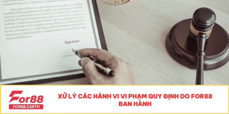 Điều Khoản Và Điều Kiện For88 3 Xử lý các hành vi vi phạm quy định do For88 ban hành